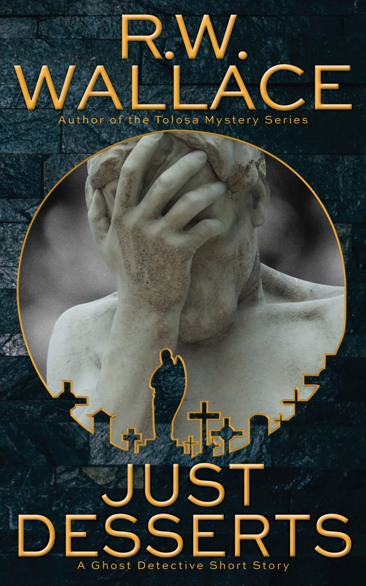 Just Desserts Ghost Detective Short Stories 1 Rw Wallace