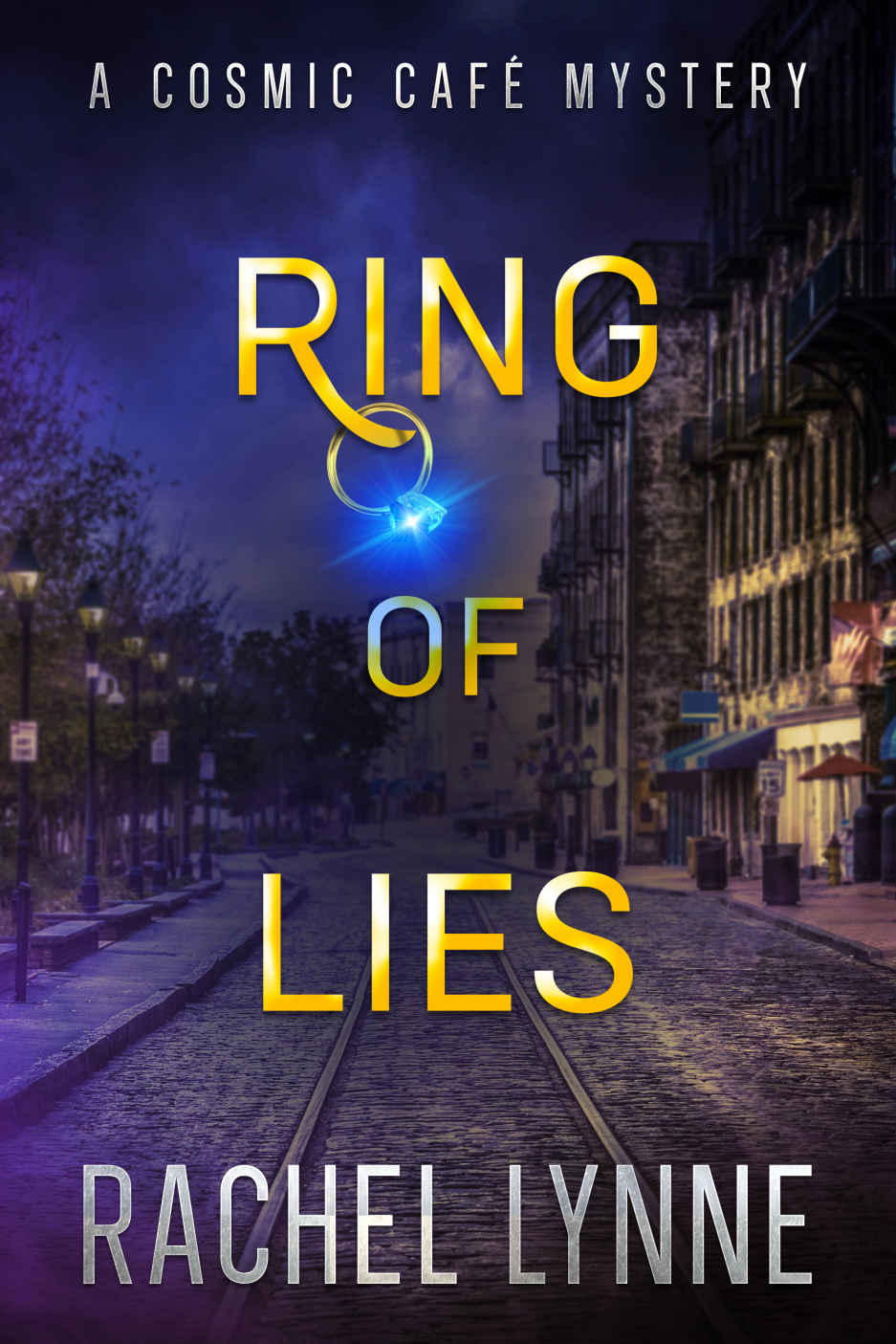 Ring Of Lies A Suspenseful Romantic Mystery A Cosmic Caf Mystery Book 1 Lynne