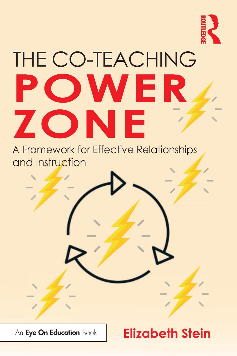 The Coteaching Power Zone A Framework For Effective Relationships And Instruction Elizabeth Stein