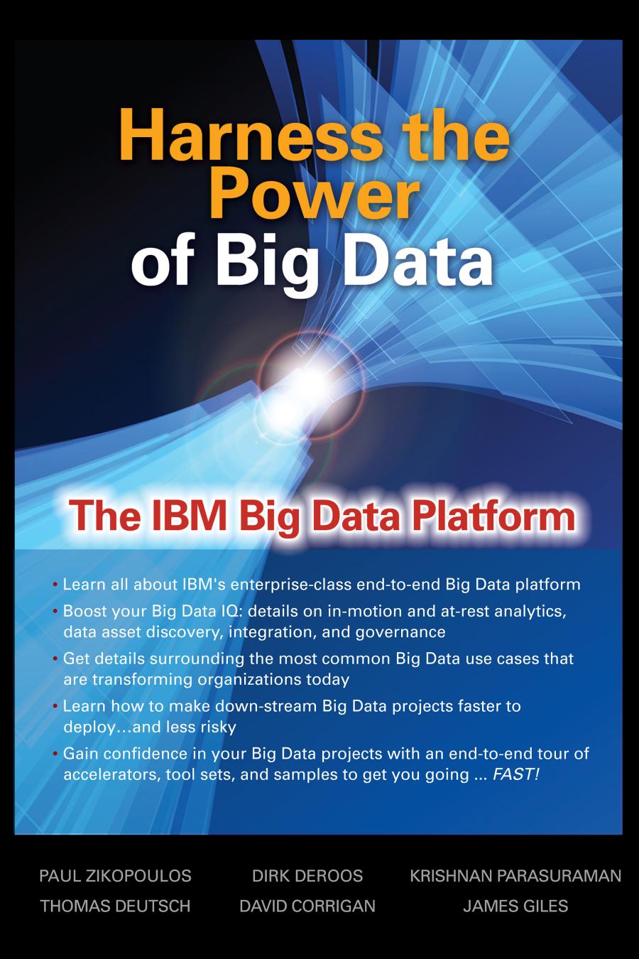 Harness The Power Of Big Data The Ibm Big Data Platform Paul C Zikopoulos Dirk Deroos Krishnan Parasuraman Thomas Deutsch David Corrigan James Giles