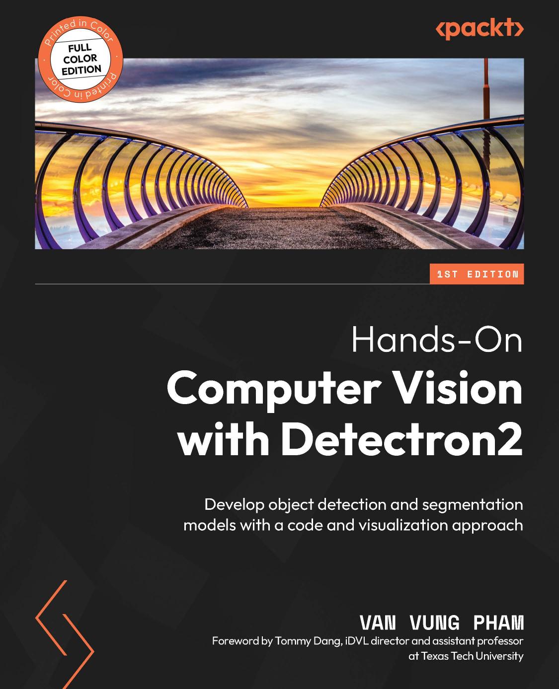 Handson Computer Vision With Detectron2 Develop Object Detection And Segmentation Models With A Code And Visualization Approach Pham