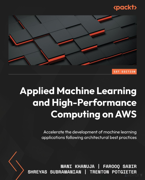 Applied Machine Learning And High Performance Computing On Aws Mani Khanuja