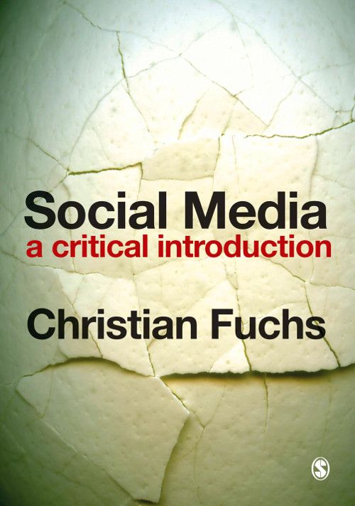 Social Media A Critical Introduction Christian Fuchs