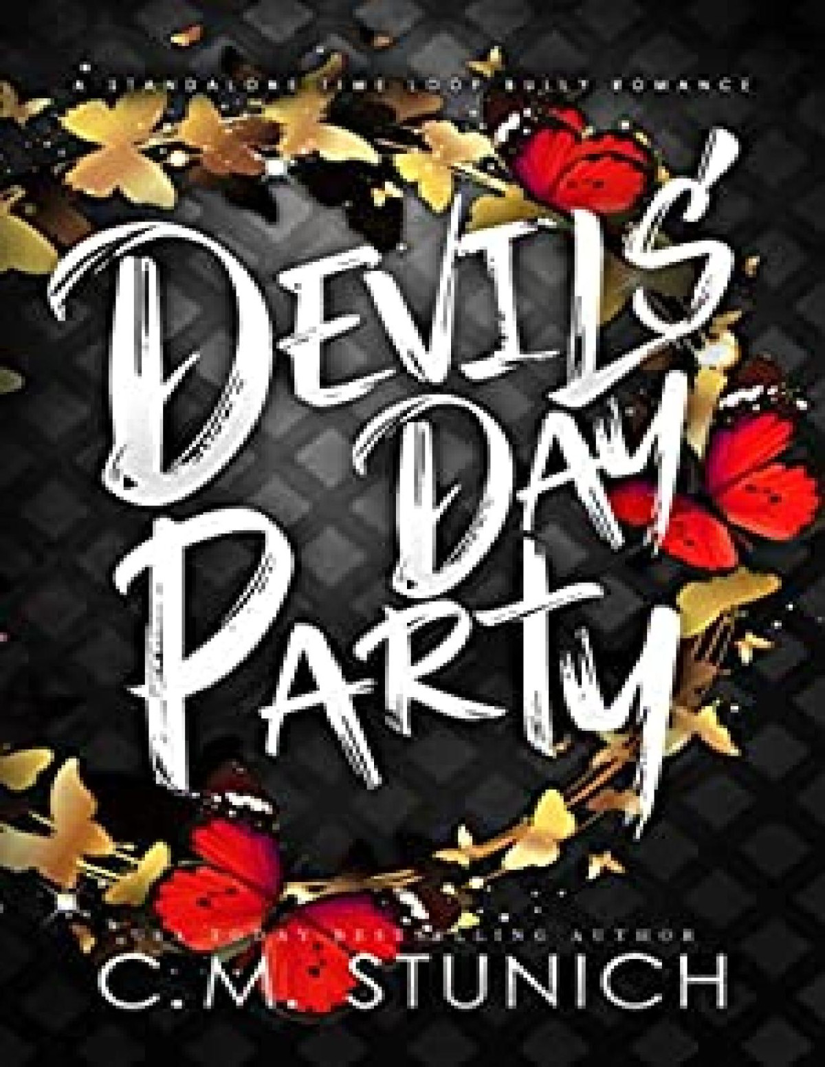 Devils Day Party A Standalone Time Loop Bully Romance C M Stunich