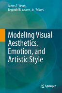 Modeling Visual Aesthetics Emotion And Artistic Style James Z Wang
