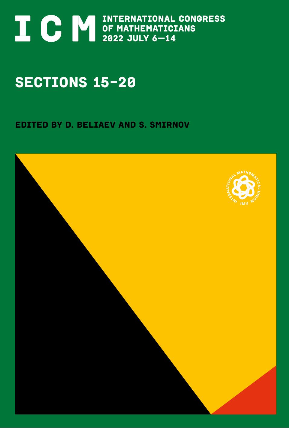 International Congress Of Mathematicians 2022 July 614 Proceedings Sections 1520 Dmitry Beliaev