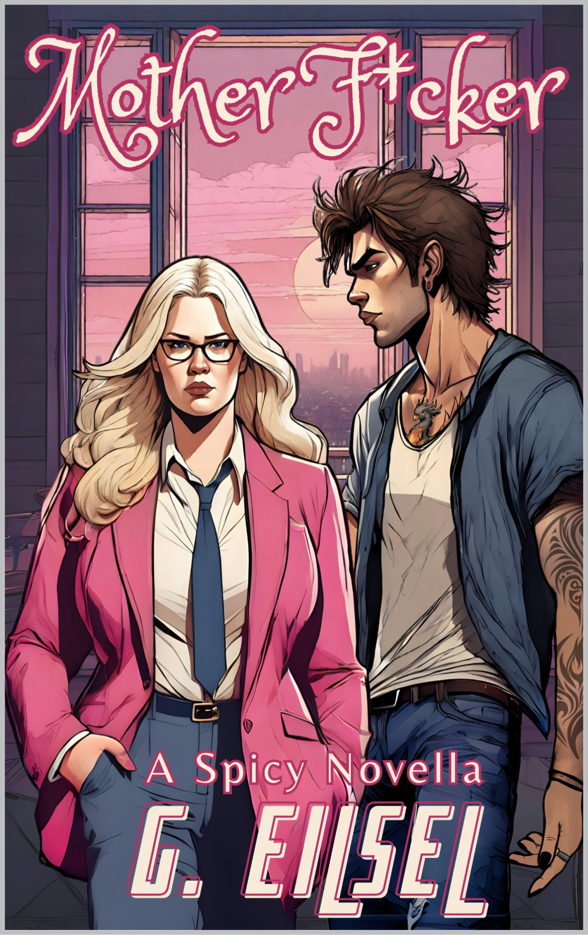 Mother Fcker A Spicy Reverse Age Gap Novella G Eilsel