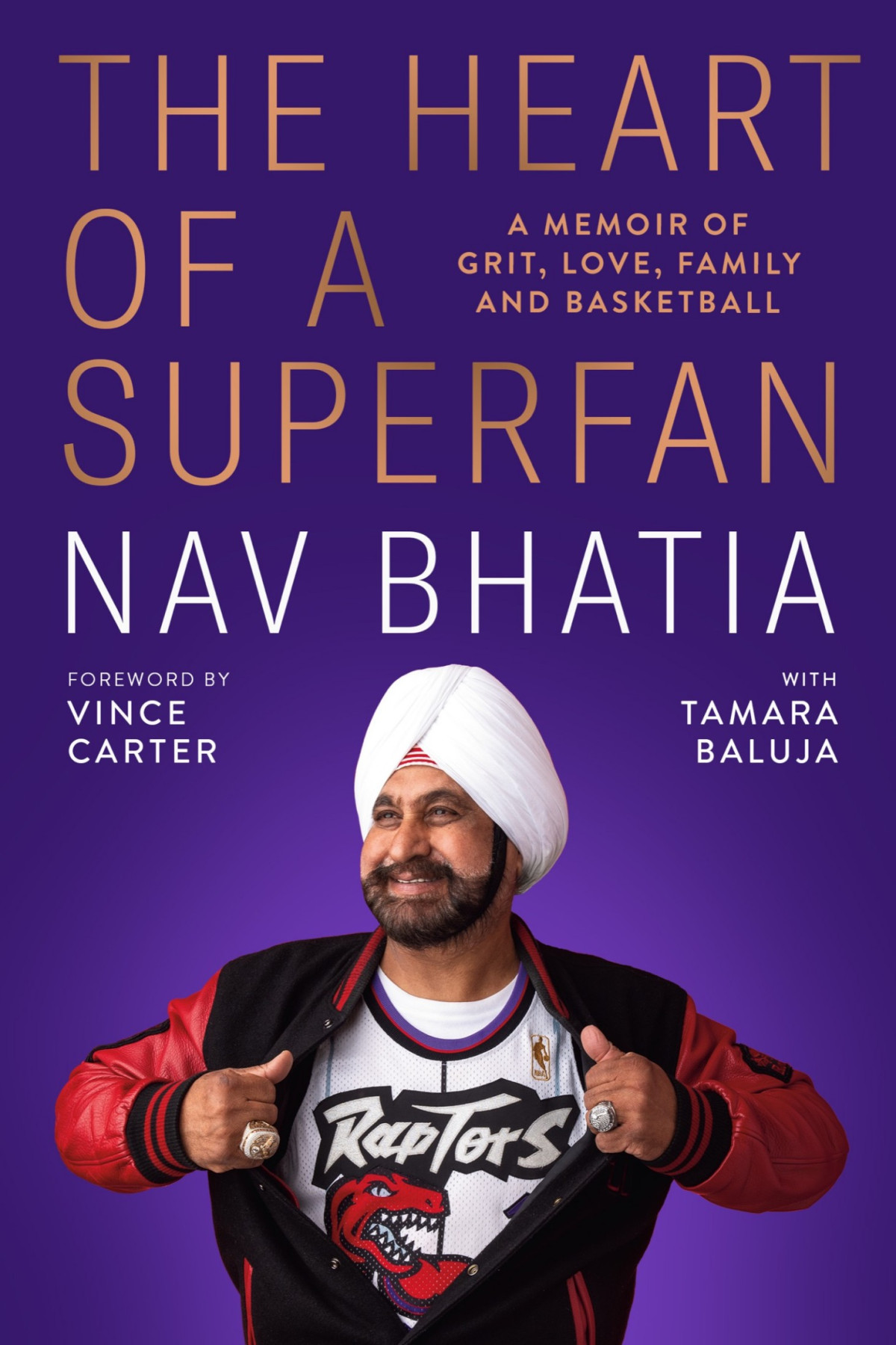 The Heart Of A Superfan A Memoir Of Grit Love Family And Basketball Nav Bhatia