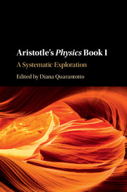 Aristotles Physics Book I A Systematic Exploration 1st Edition Diana Quarantotto