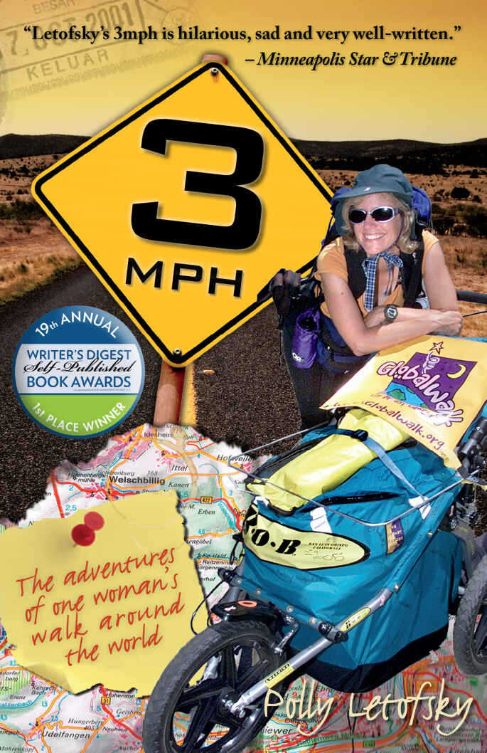 3mph The Adventures Of One Womans Walk Around The World Letofsky