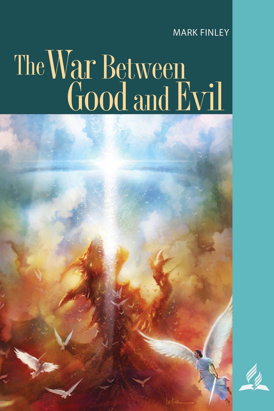 The War Between Good And Evil Mark Finley