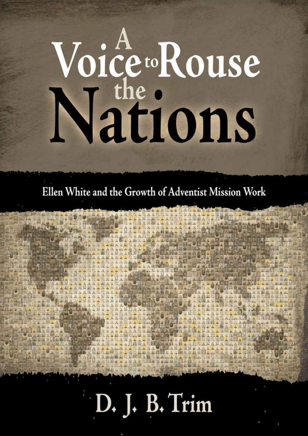 A Voice To Rouse The Nations David J B Trim