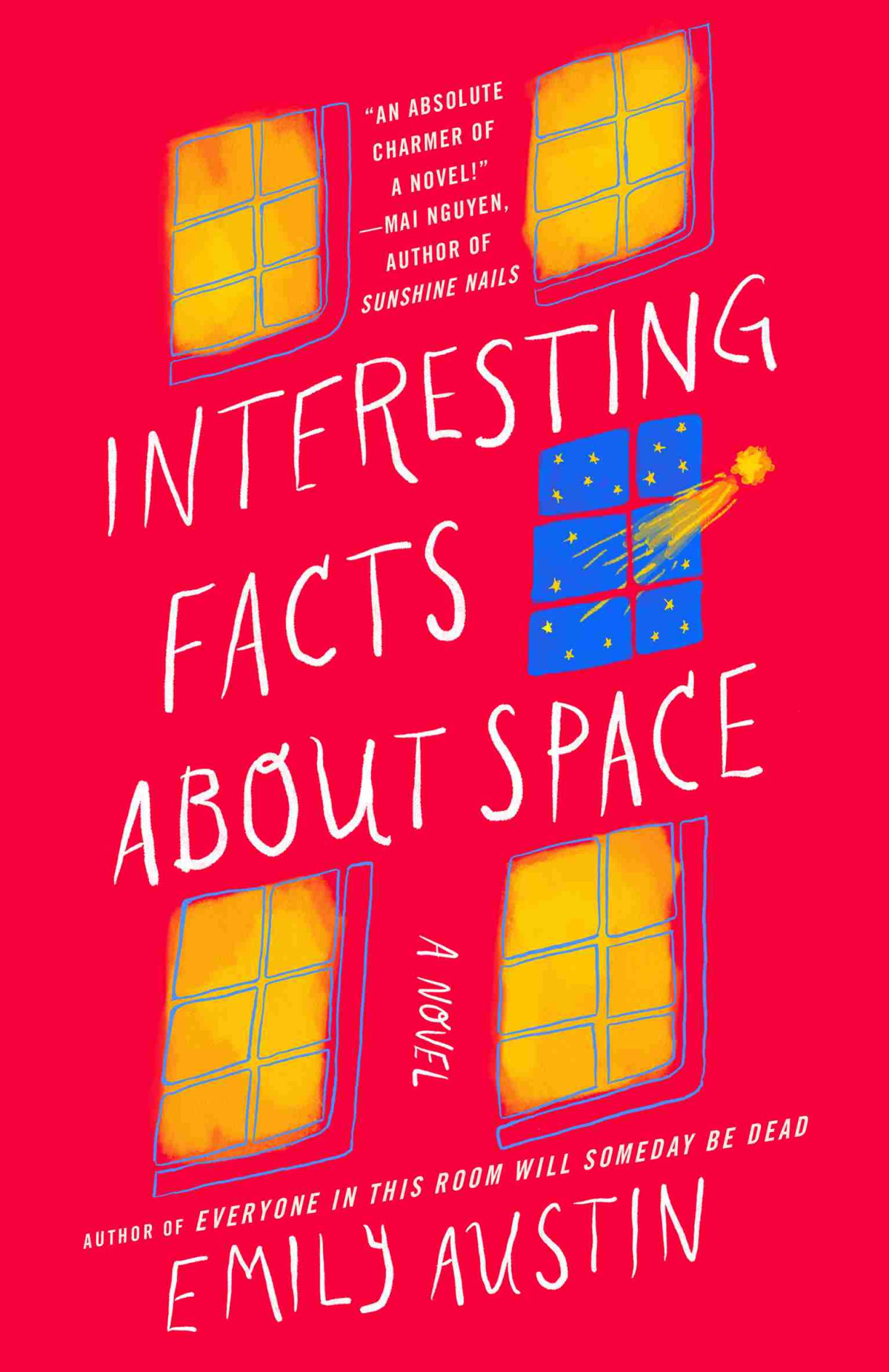 Interesting Facts About Space A Novel Emily Austin