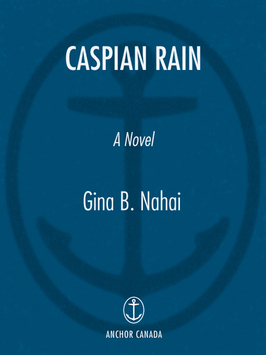Caspian Rain Gina B Nahai