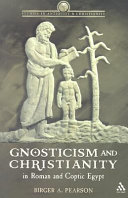 Gnosticism And Christianity In Roman And Coptic Egypt Pearson