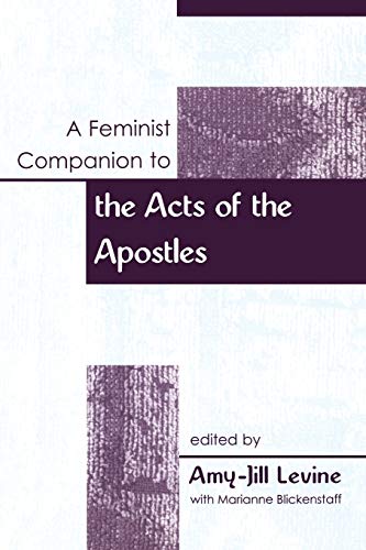 A Feminist Companion To The Acts Of The Apostles 1st Edition Amyjill Levine