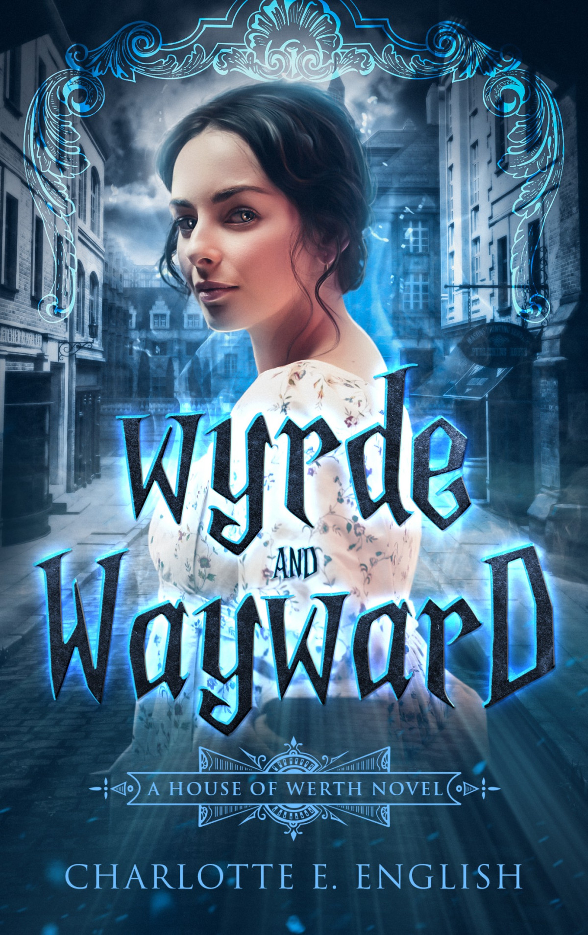 Wyrde And Wayward Charlotte E English