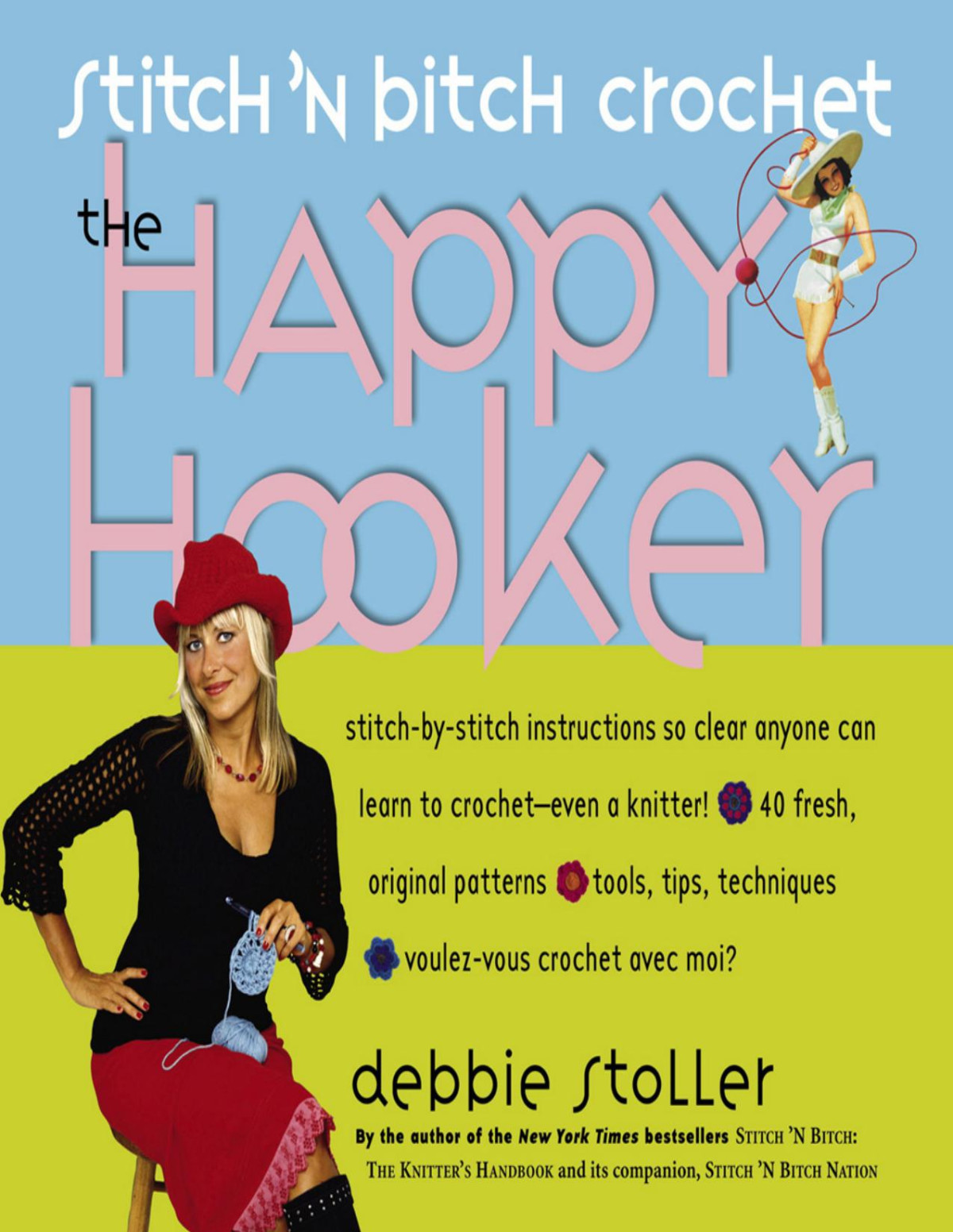 Stitch N Bitch Crochet The Happy Hooker Debbie Stoller