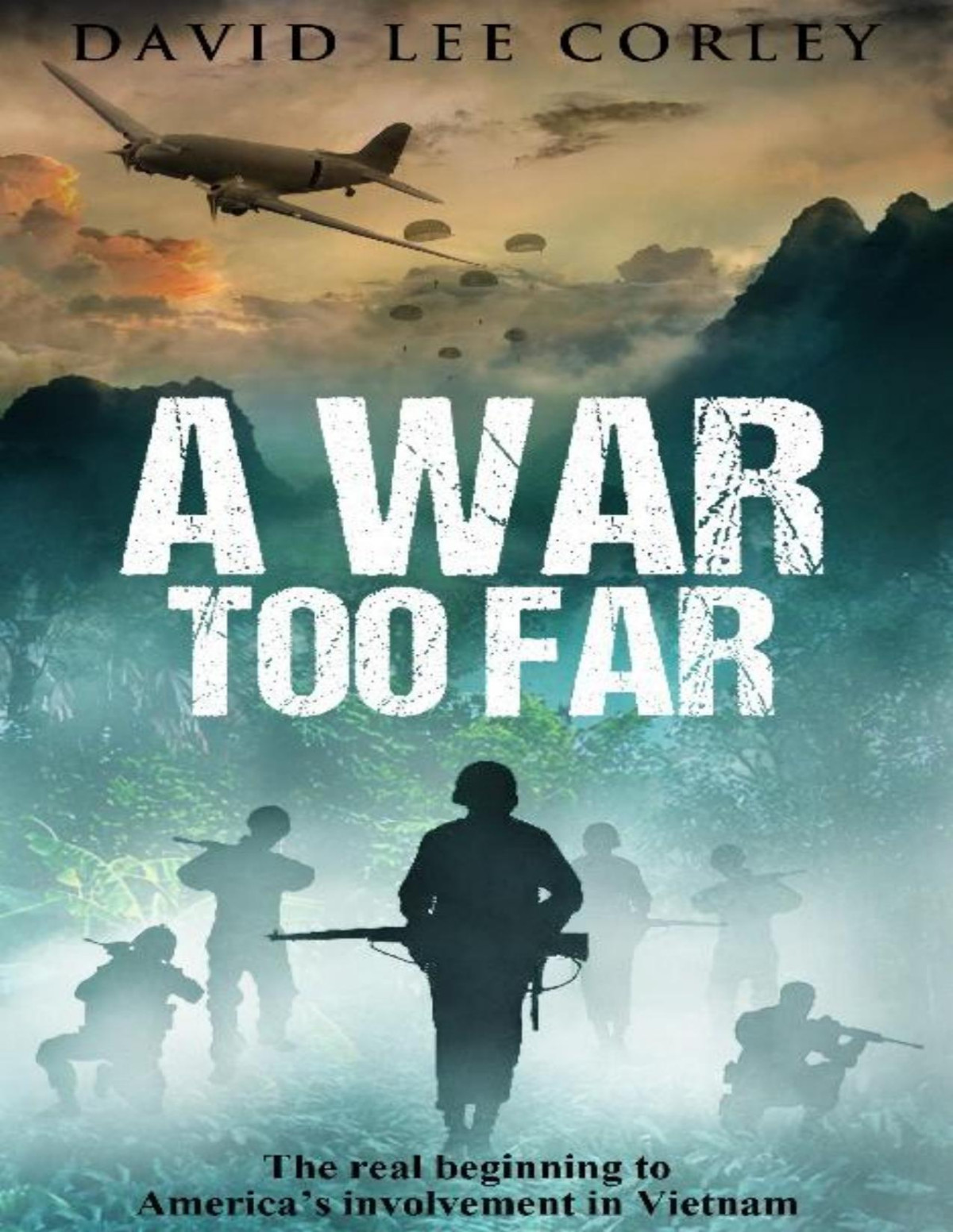 A War Too Far David Lee Corley