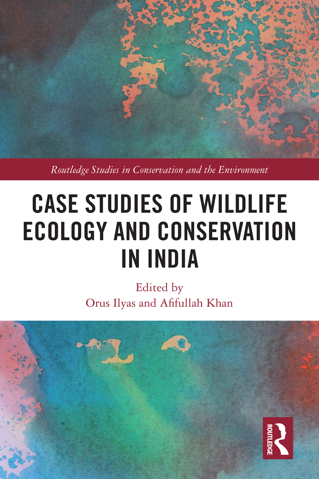 Case Studies Of Wildlife Ecology And Conservation In India Orus Ilyasafifullah Khan