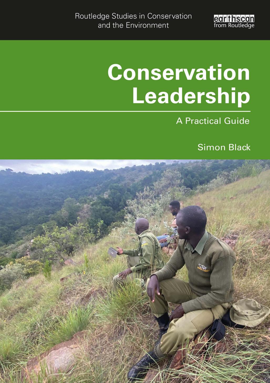 Conservation Leadership A Practical Guide Simon Black