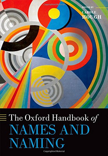 The Oxford Handbook Of Names And Naming Oxford Handbooks Illustrated Carole Hough