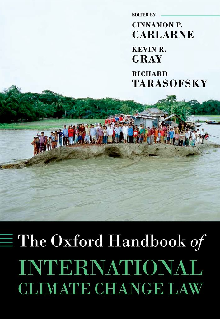 The Oxford Handbook Of International Climate Change Law Cinnamon P Carlarnekevin R Grayrichard Tarasofsky