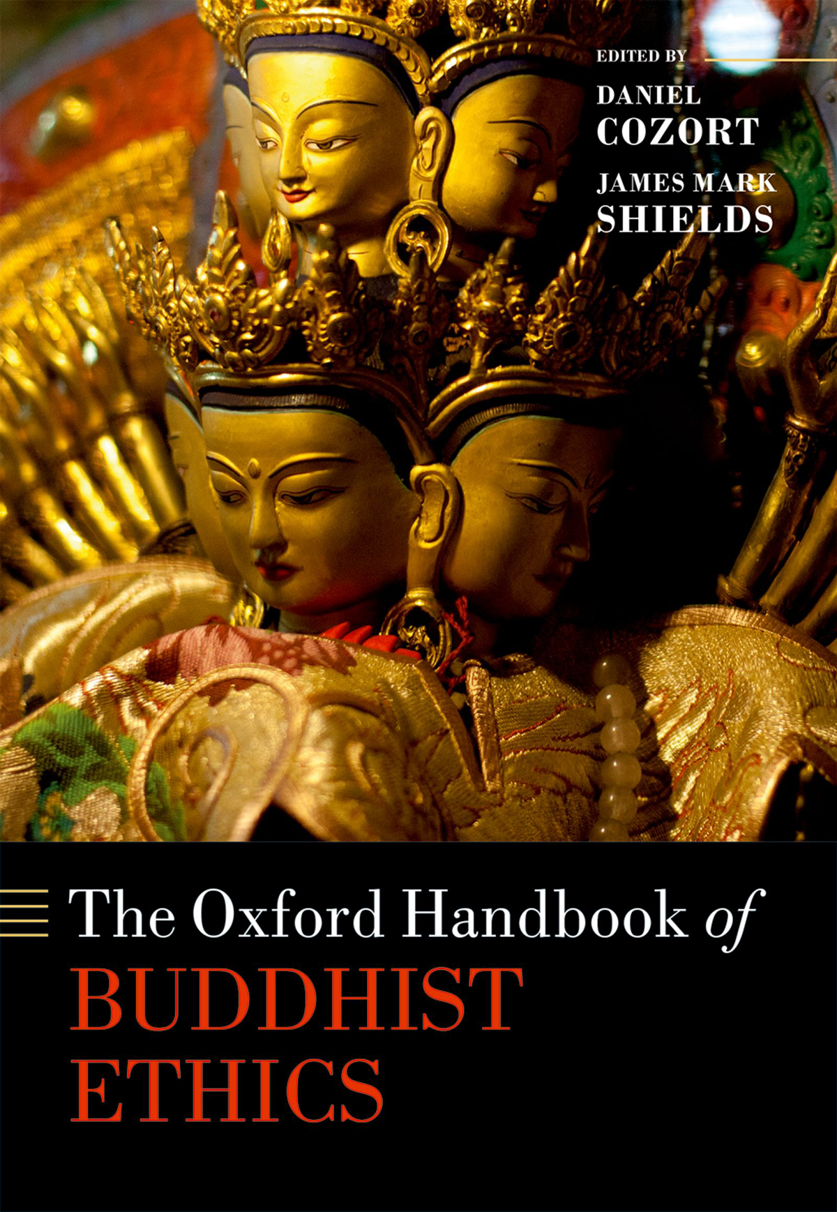 The Oxford Handbook Of Buddhist Ethics Daniel Cozortjames Mark Shields