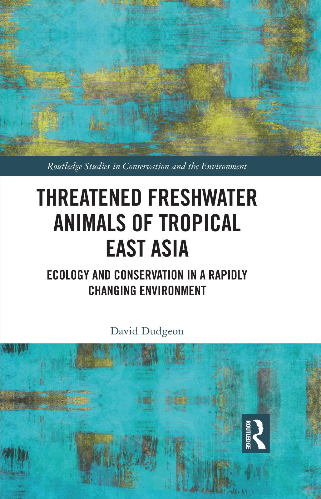 Threatened Freshwater Animals Of Tropical East Asia Ecology And Conservation In A Rapidly Changing Environment David Dudgeon