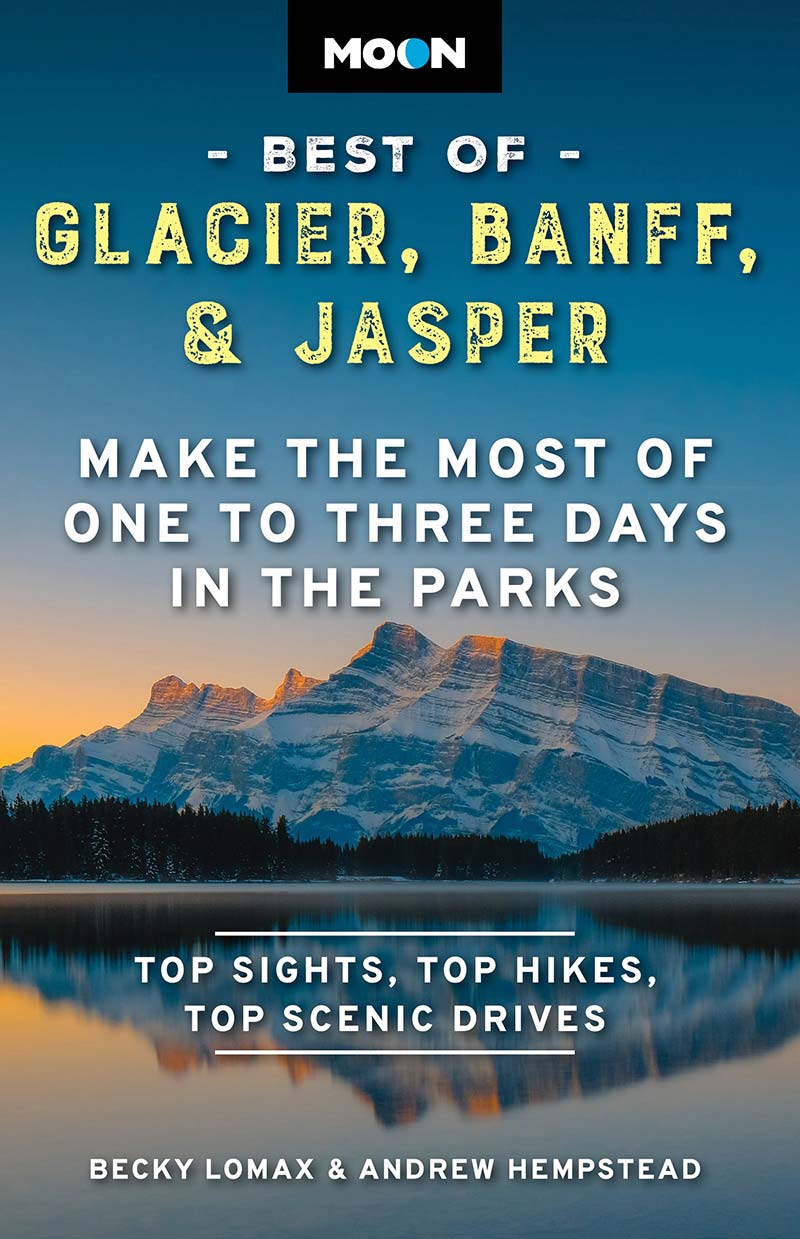 Moon Best Of Glacier Banff Jasper Becky Lomax Andrew Hempstead