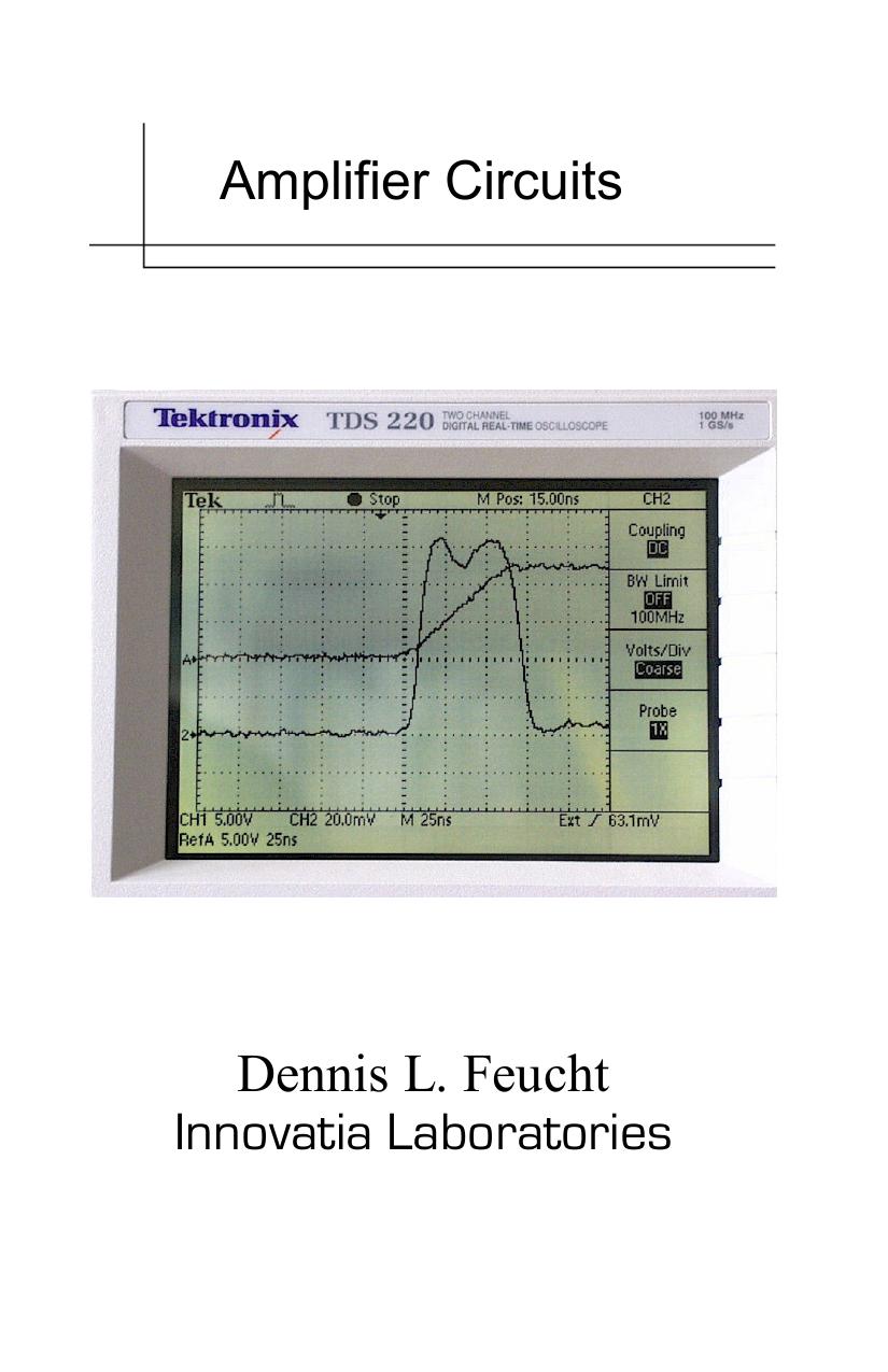 Amplifier Circuits Analog Circuit Design Volume 1 1st Edition Dennis L Feucht