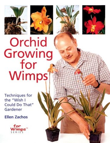 Orchid Growing For Wimps Ellen Zachos