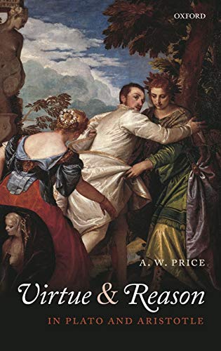 Virtue And Reason In Plato And Aristotle 1st Edition Aw Price