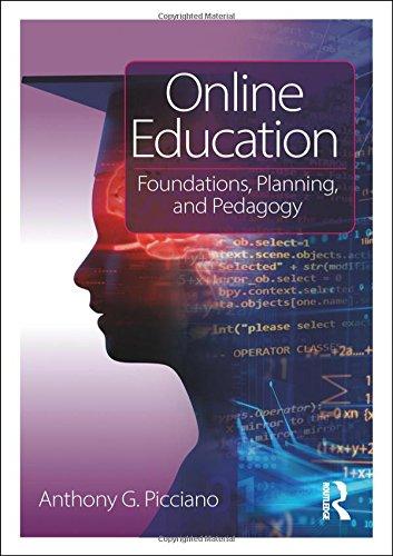 Online Education Foundations Planning And Pedagogy Anthony G Picciano