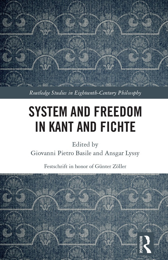 System And Freedom In Kant And Fichte Giovanni Pietro Basileansgar Lyssy Ansgar Lyssy