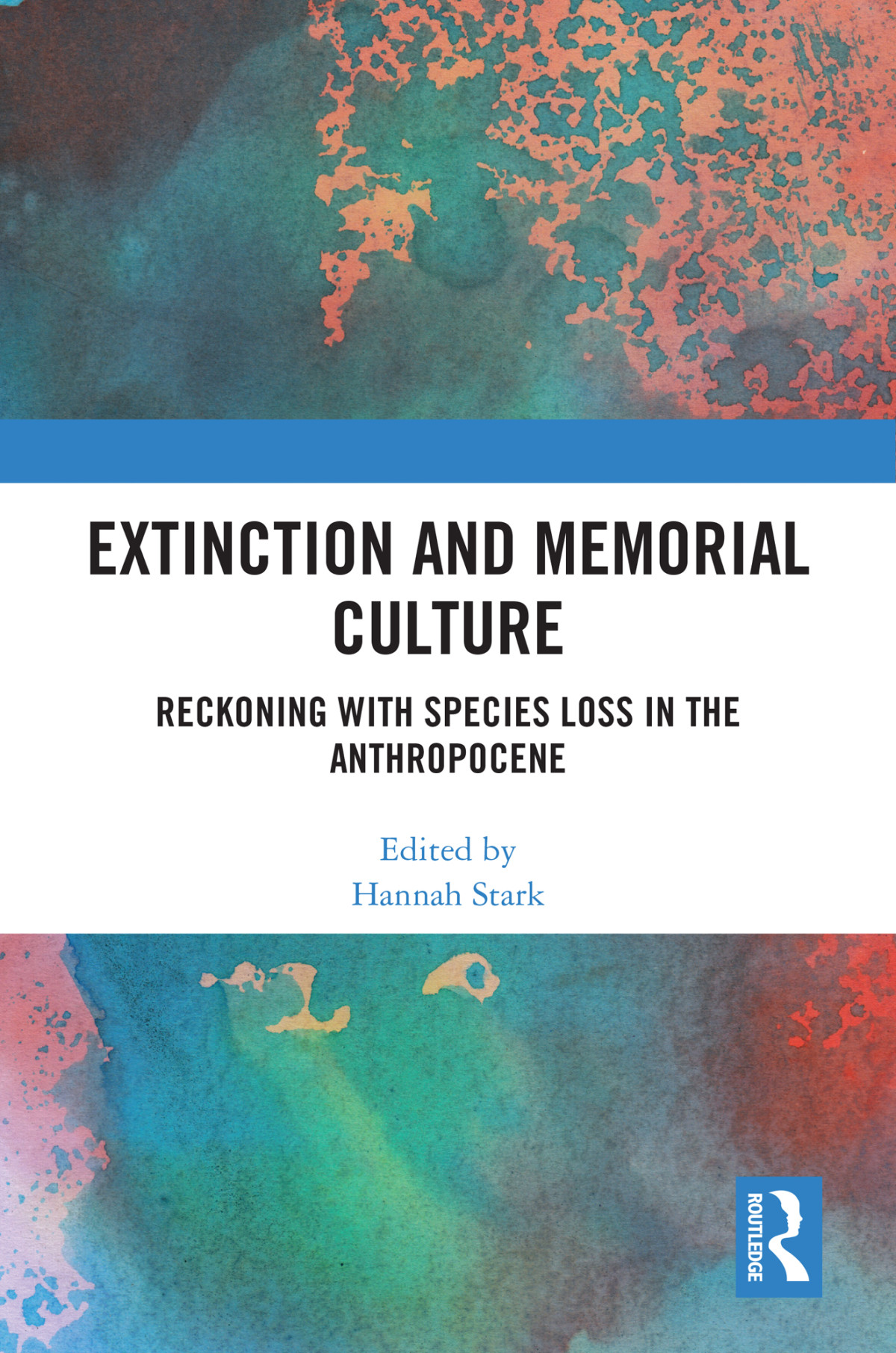 Extinction And Memorial Culture Hannah Stark