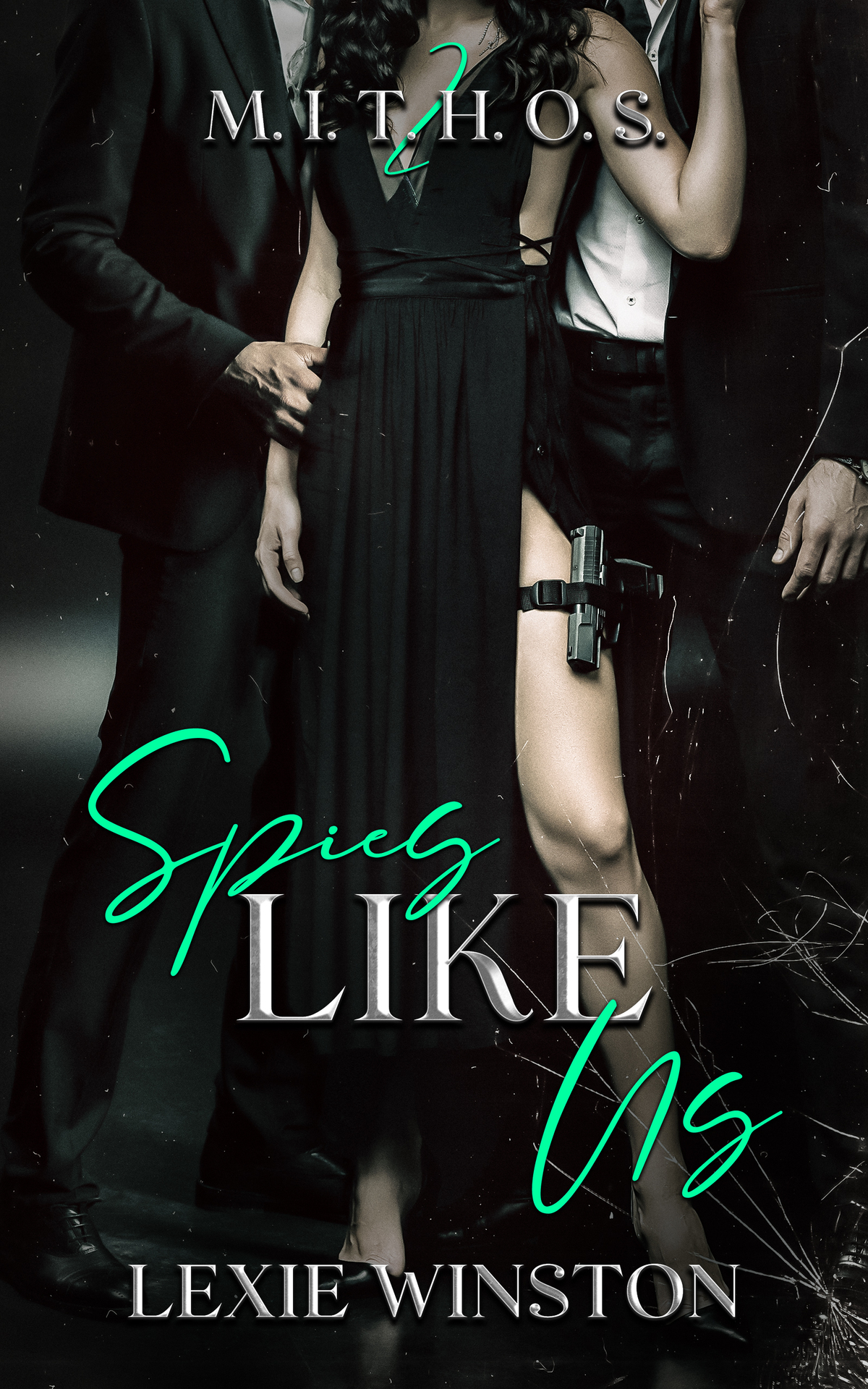 Spies Like Us Mithos Book 2 Lexie Winston