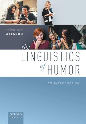 The Linguistics Of Humor An Introduction Salvatore Attardo