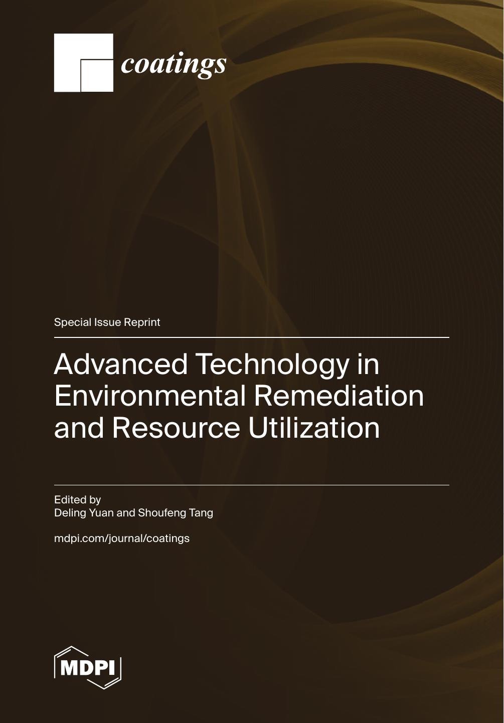 Advanced Technology In Environmental Remediation And Resource Utilization 1st Edition Deling Yuan