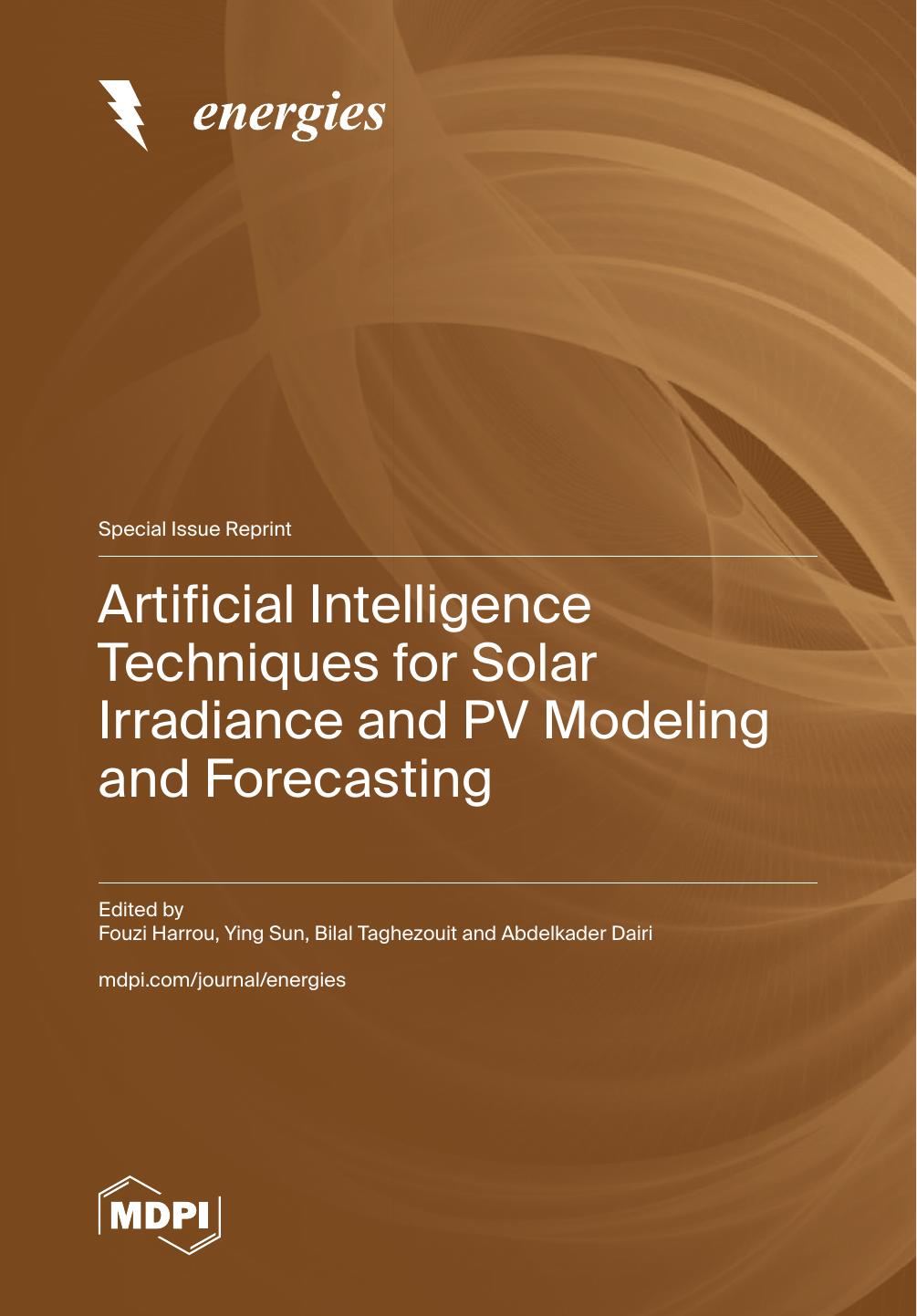 Artificial Intelligence Techniques For Solar Irradiance And Pv Modeling And Forecasting 1st Edition Fouzi Harrou