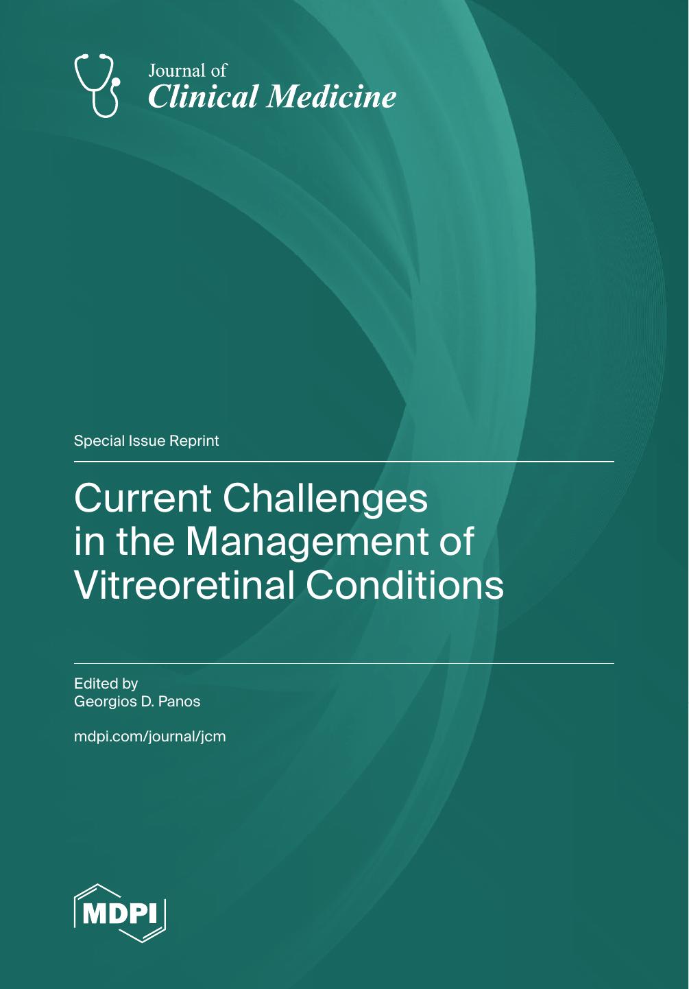 Current Challenges In The Management Of Vitreoretinal Conditions 1st Edition Georgios D Panos