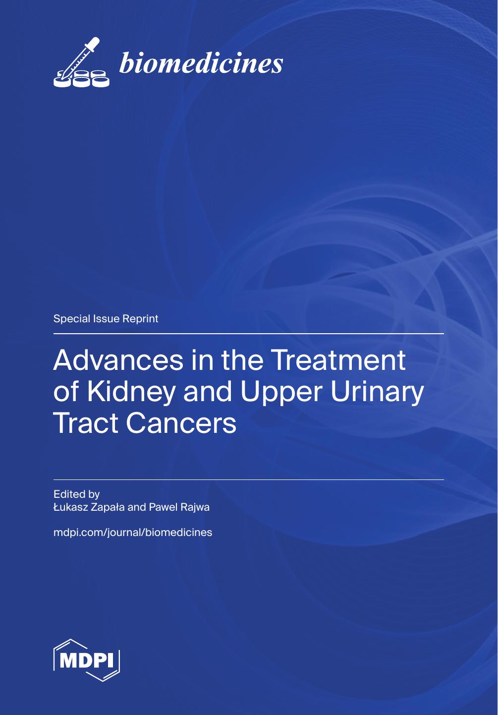 Advances In The Treatment Of Kidney And Upper Urinary Tract Cancers 1st Edition Lukasz Zapala