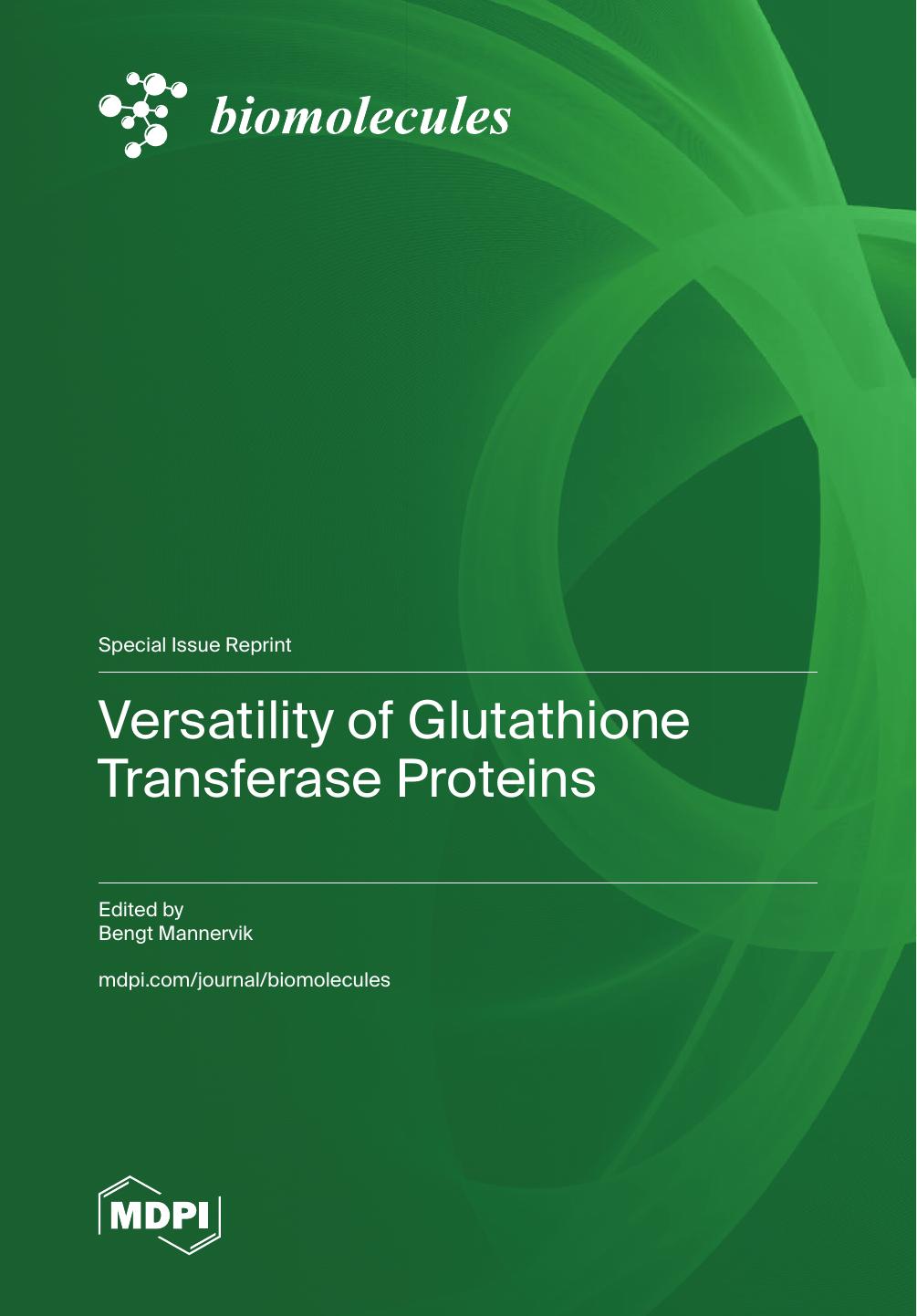 Versatility Of Glutathione Transferase Proteins 1st Edition Bengt Mannervik