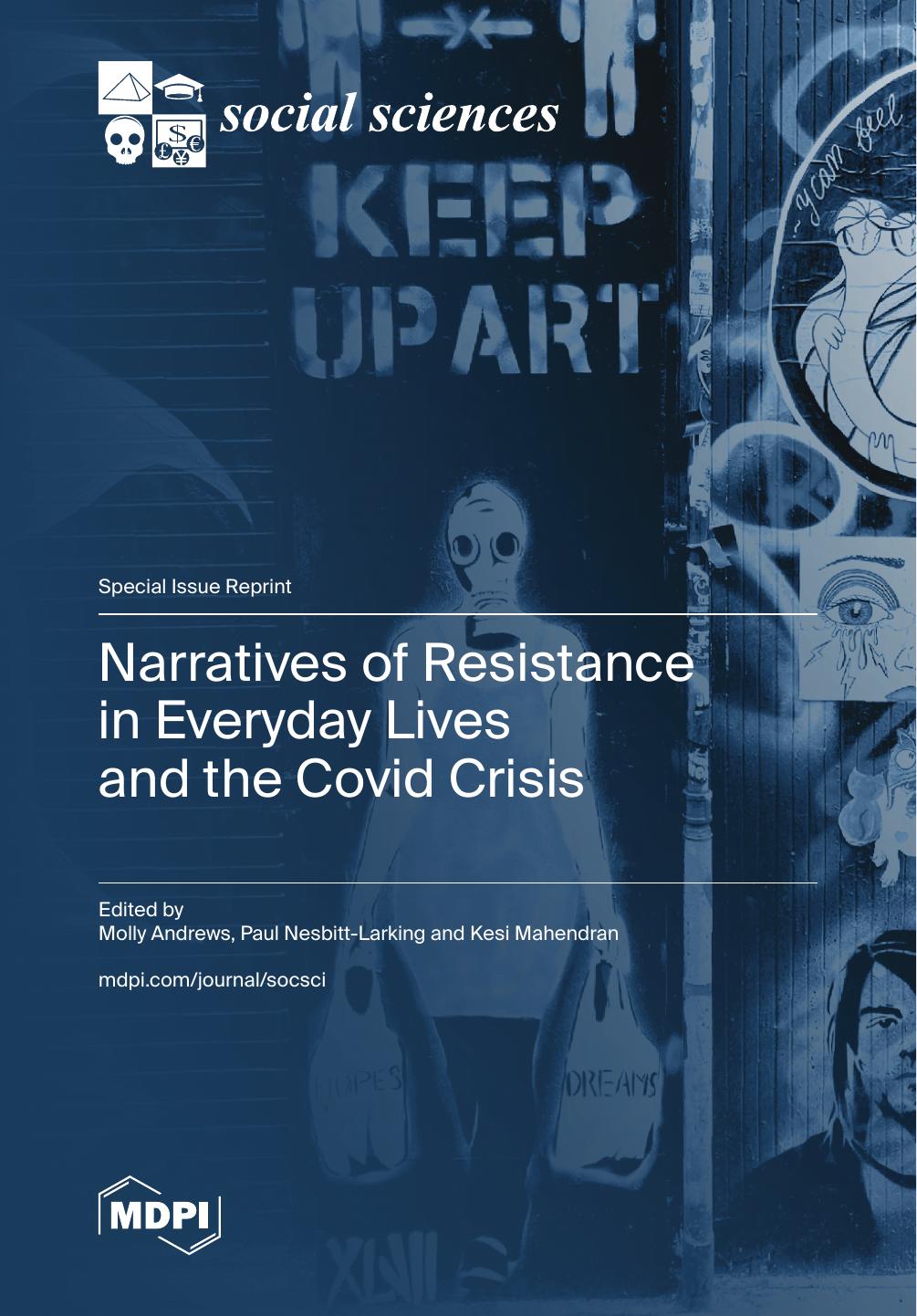 Narratives Of Resistance In Everyday Lives And The Covid Crisis 1st Edition Molly Andrews