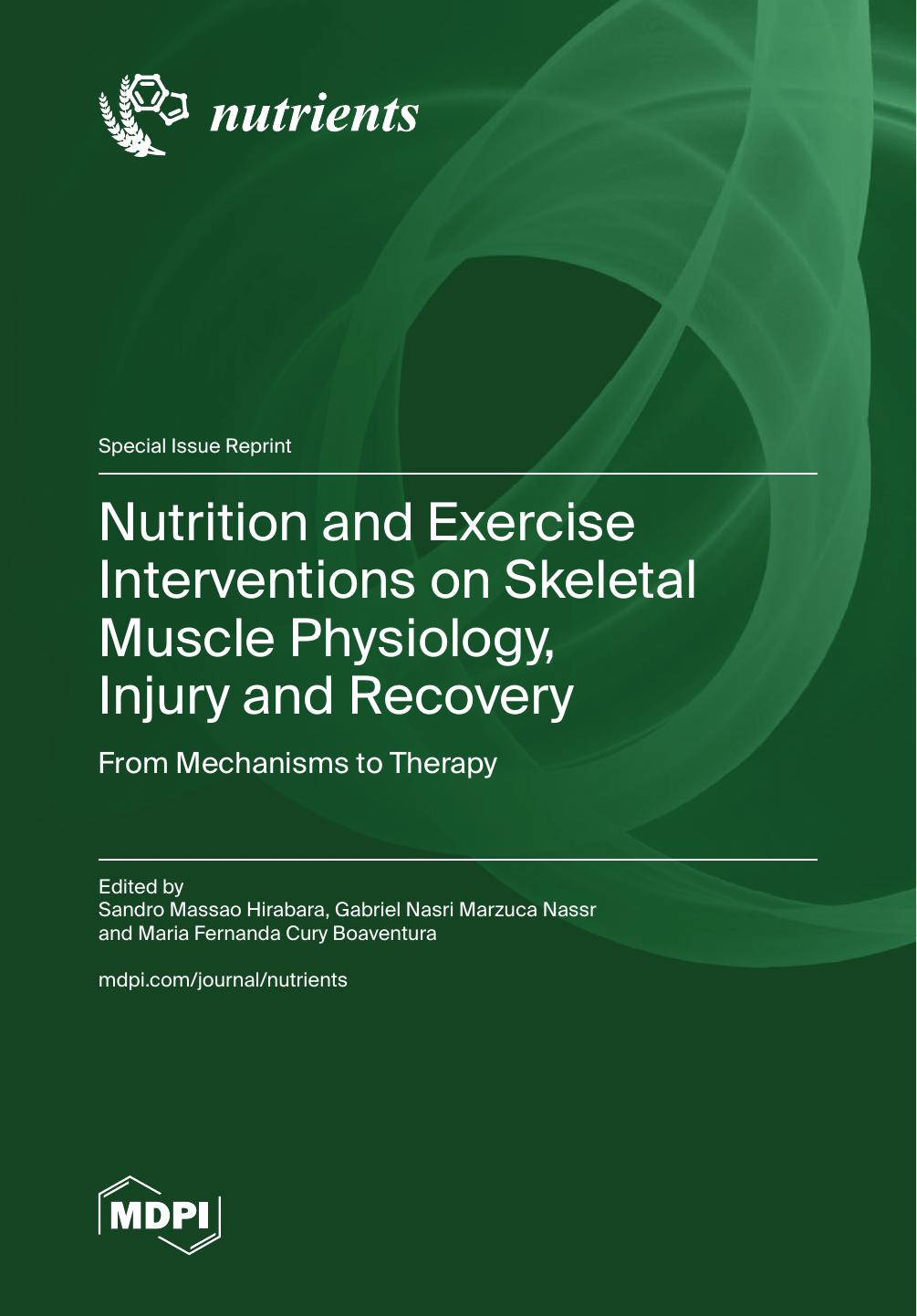 Nutrition And Exercise Interventions On Skeletal Muscle Physiology Injury And Recovery 1st Edition Sandro Massao Hirabara