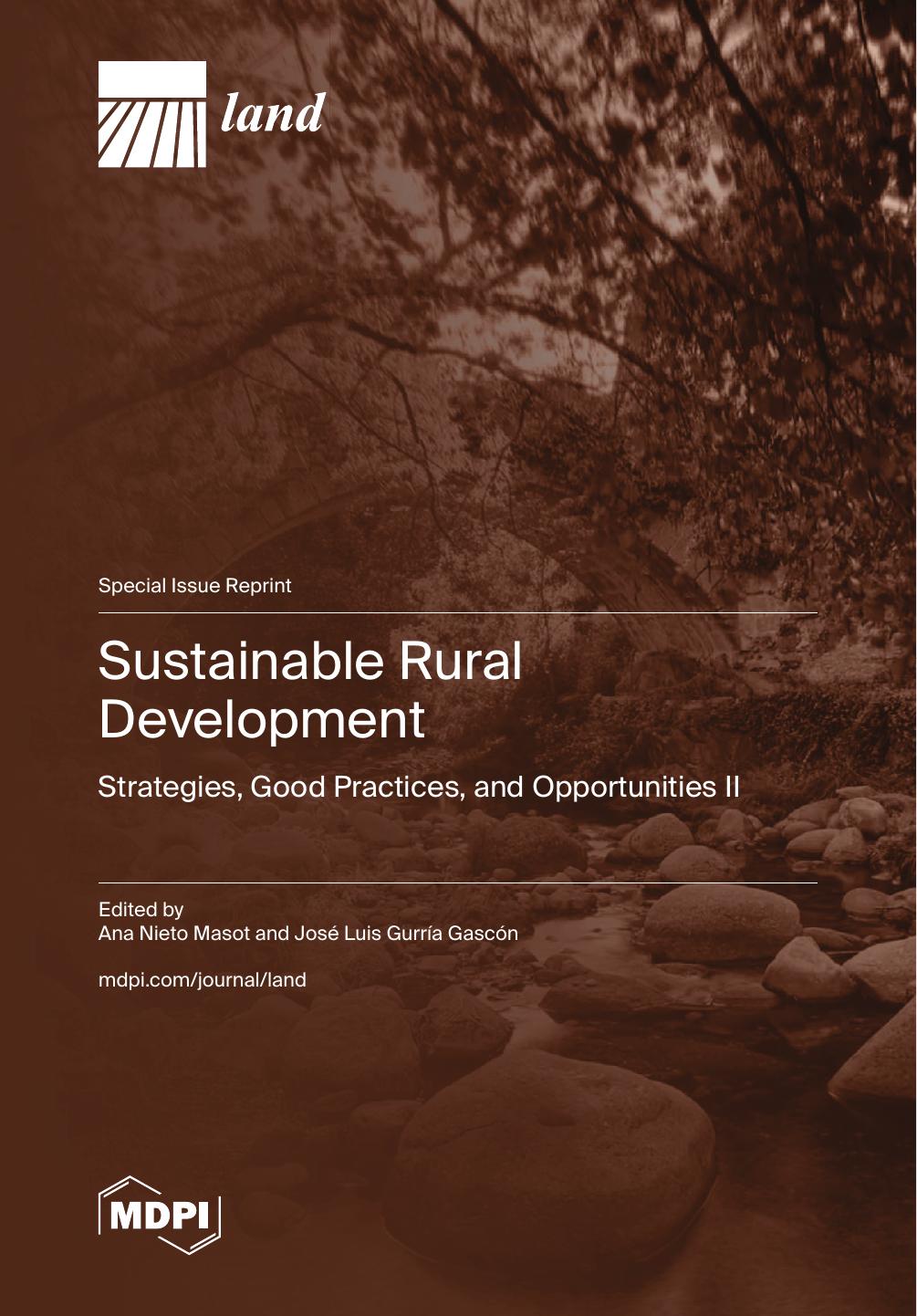 Sustainable Rural Development Strategies Good Practices And Opportunities Ii 1st Edition Ana Nieto Masot