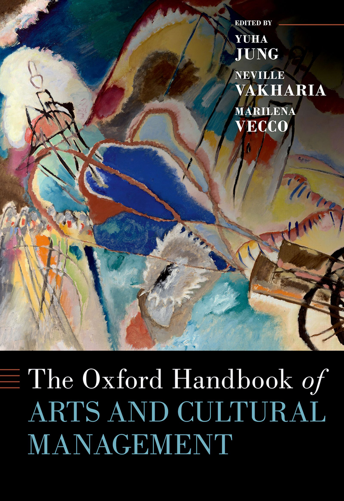The Oxford Handbook Of Arts And Cultural Management Yuha Jungneville Vakhariamarilena Vecco Neville Vakharia Marilena Vecco