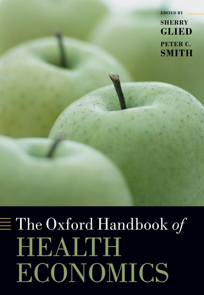 The Oxford Handbook Of Health Economics Sherry Glied Peter C Smith