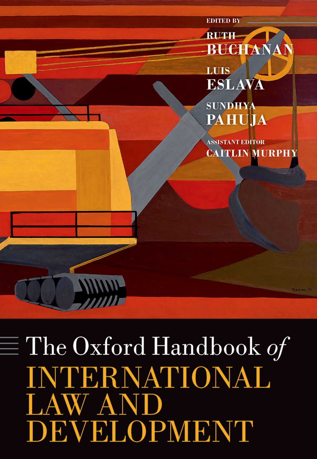 The Oxford Handbook Of International Law And Development Ruth Buchananluis Eslavasundhya Pahuja