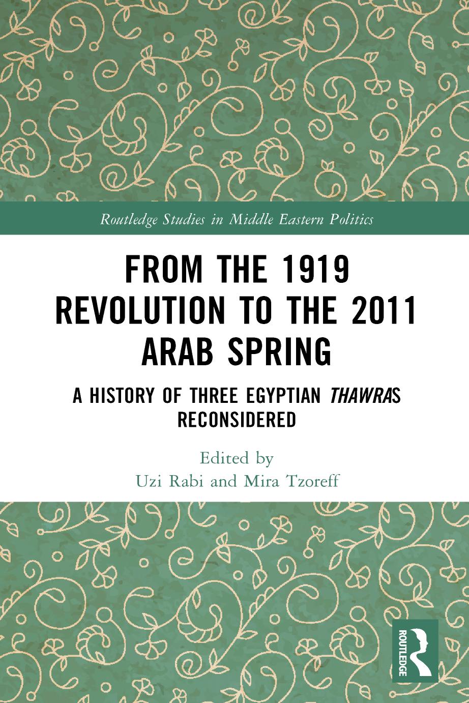 From The 1919 Revolution To The 2011 Arab Spring 1st Edition Uzi Rabi